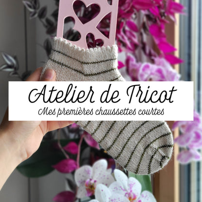 Atelier de Tricot - Mes premières chaussettes courtes