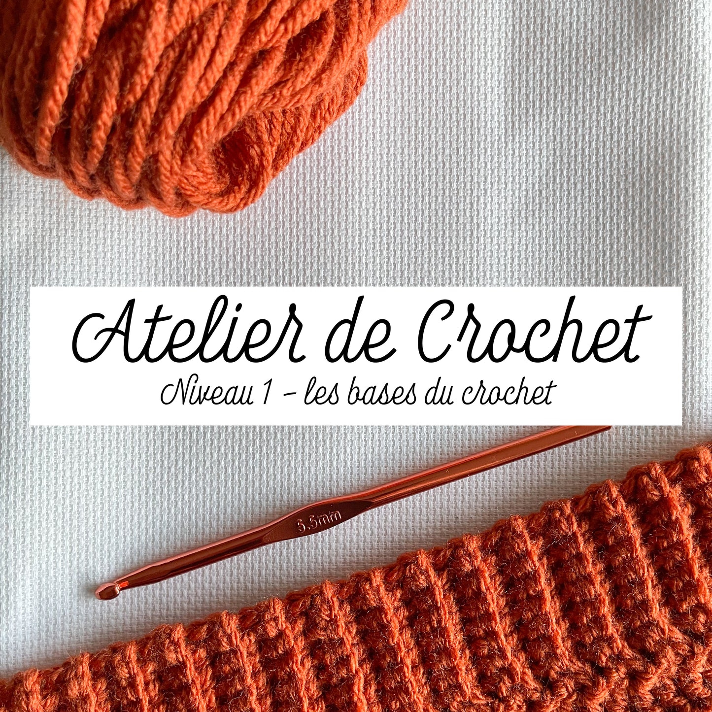 Atelier de Crochet - niveau 1