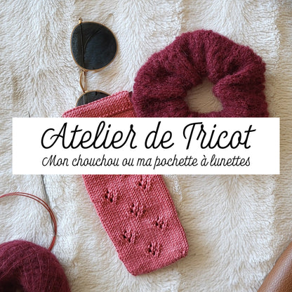 Atelier de Tricot - Ma pochette à lunette ou mon chouchou en dentelle