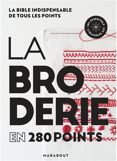 La broderie en 280 points – La bible indispensable de tous les points