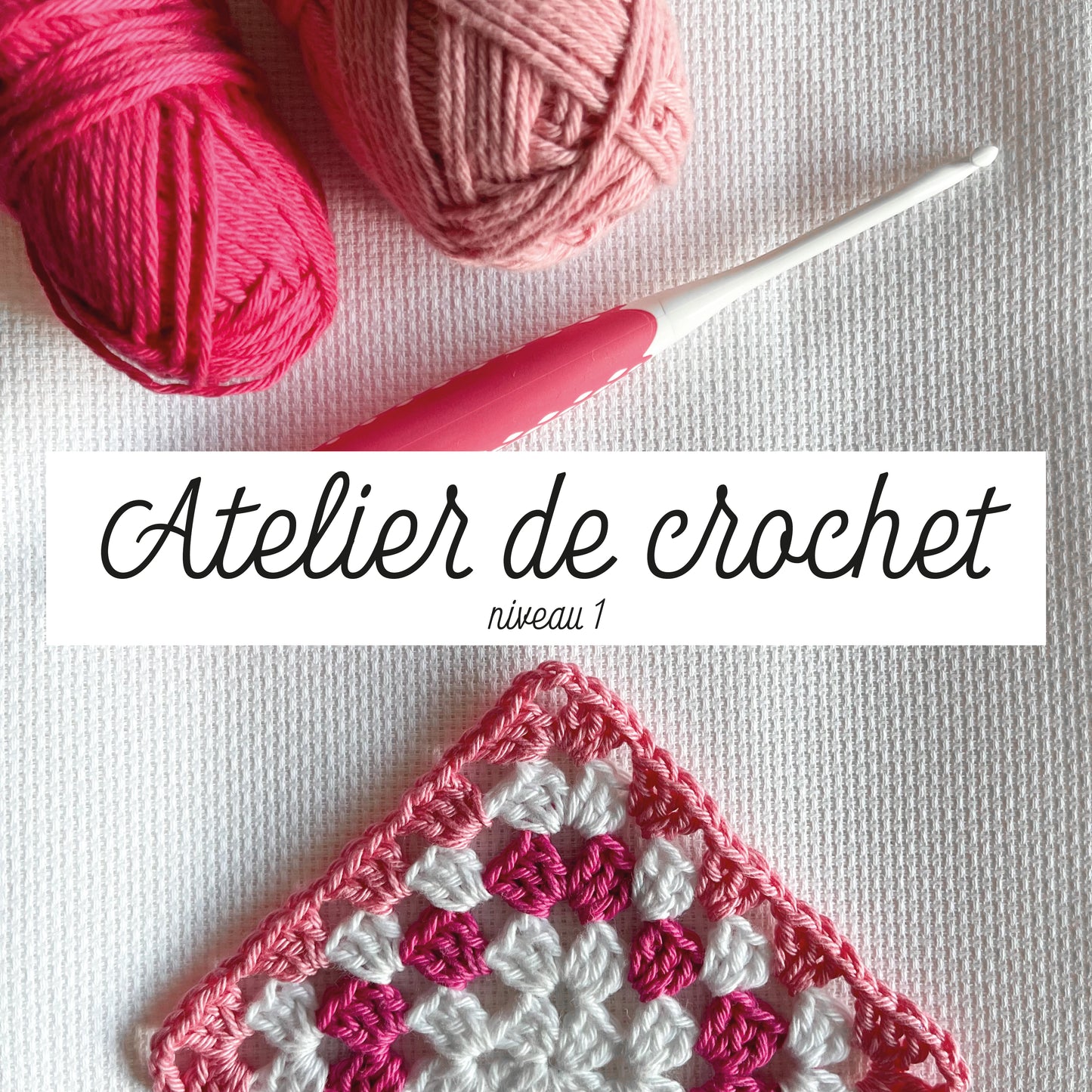 Atelier de Crochet - niveau 1
