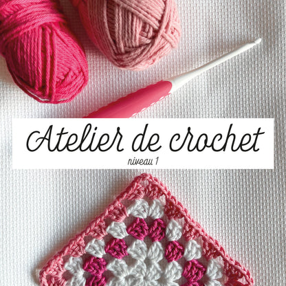 Atelier de Crochet - niveau 1