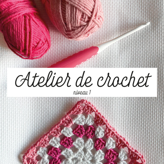 Atelier de Crochet - niveau 1