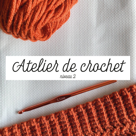Atelier de Crochet - niveau 2